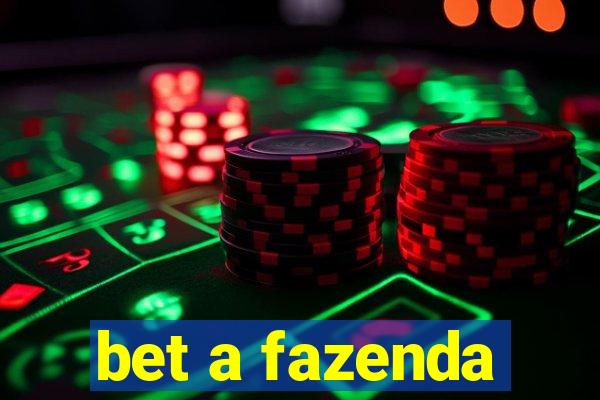 bet a fazenda