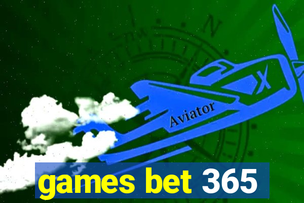 games bet 365