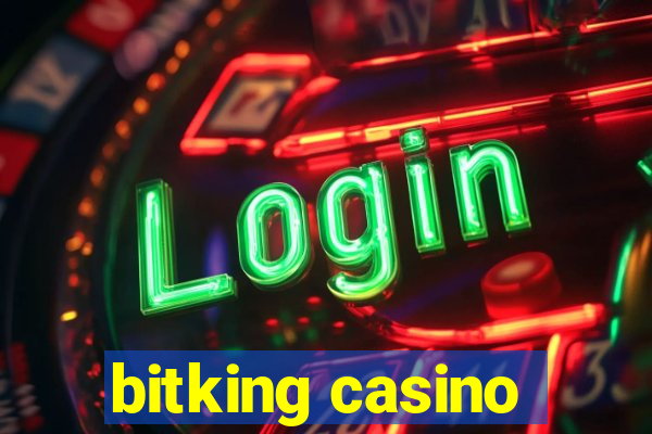 bitking casino