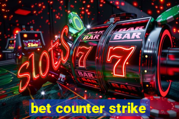 bet counter strike