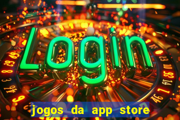 jogos da app store que ganha dinheiro de verdade