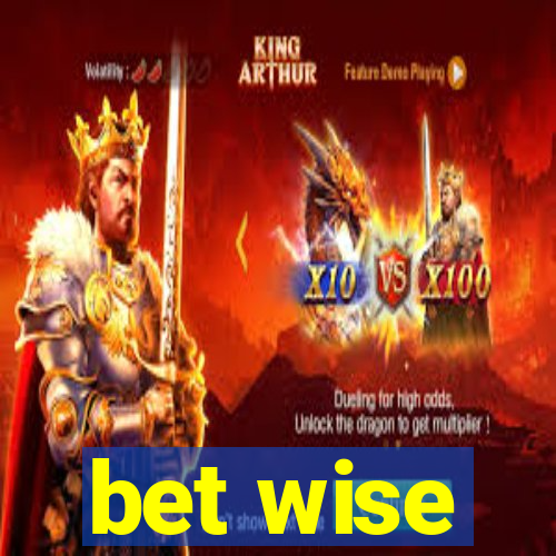 bet wise