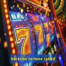 horários fortune rabbit