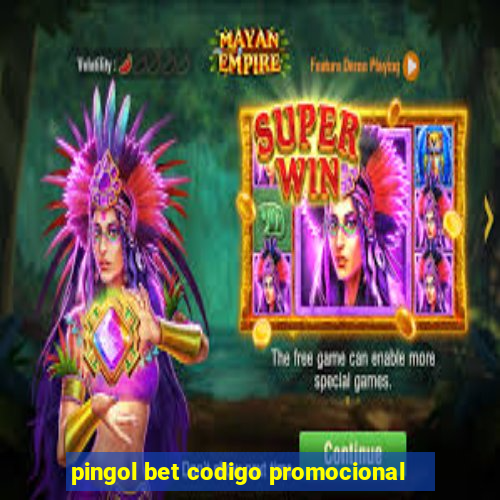 pingol bet codigo promocional