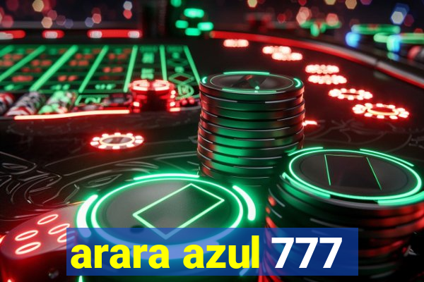 arara azul 777