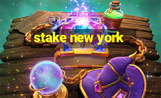 stake new york