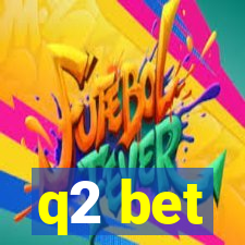 q2 bet