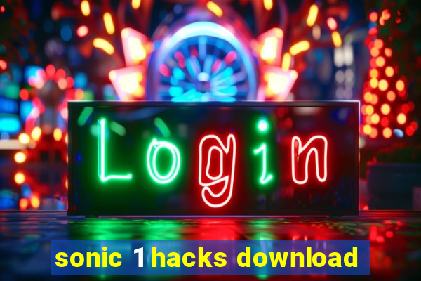 sonic 1 hacks download