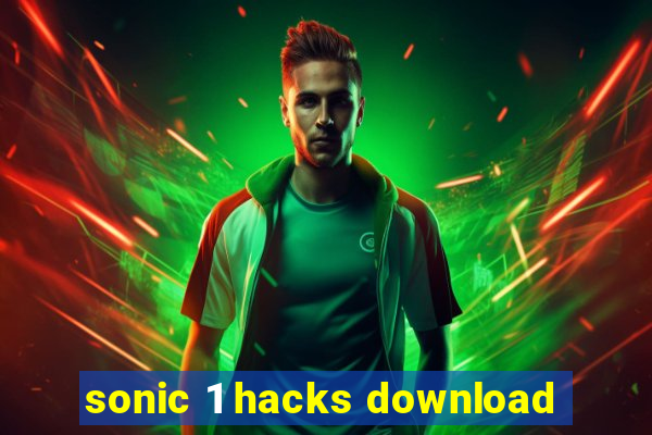 sonic 1 hacks download