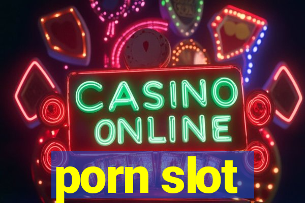 porn slot