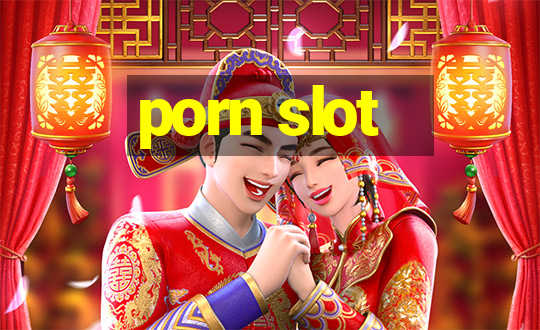 porn slot