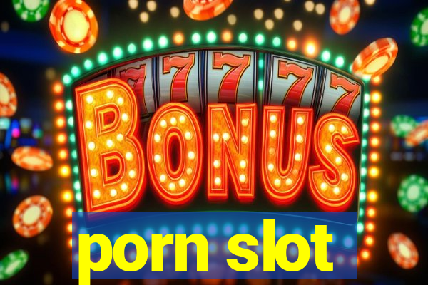 porn slot