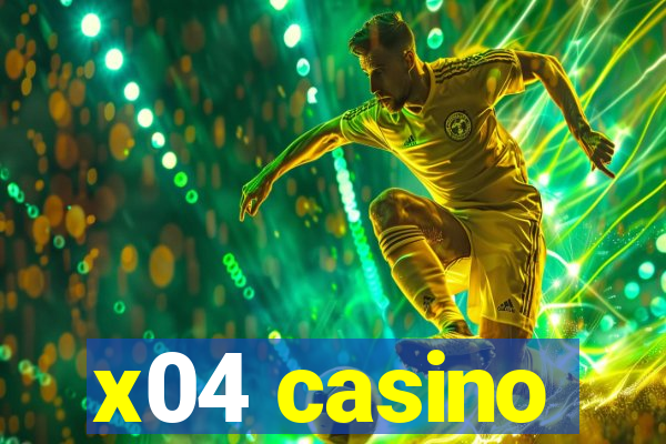 x04 casino