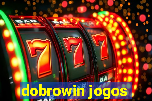 dobrowin jogos