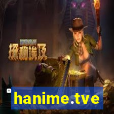 hanime.tve