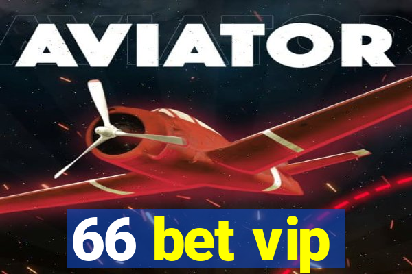 66 bet vip