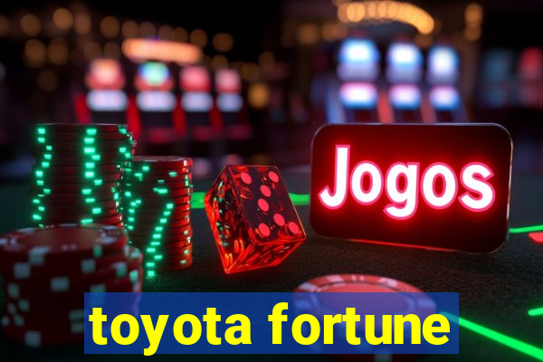 toyota fortune