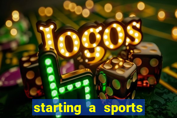 starting a sports betting company