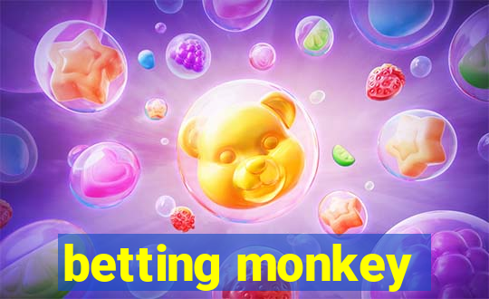 betting monkey