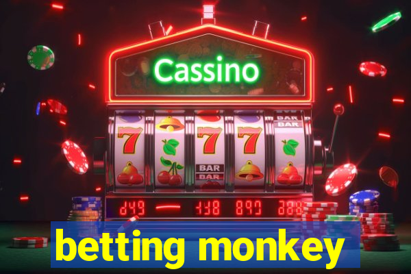 betting monkey