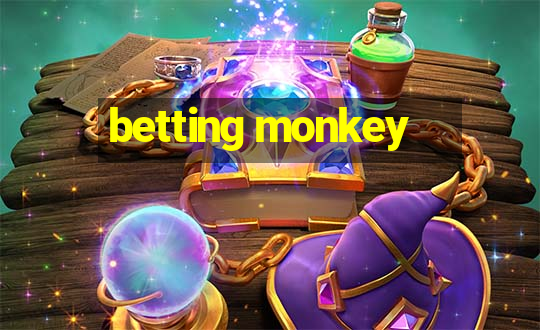 betting monkey