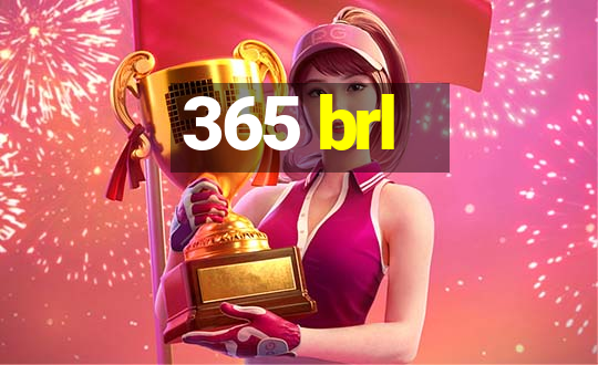 365 brl