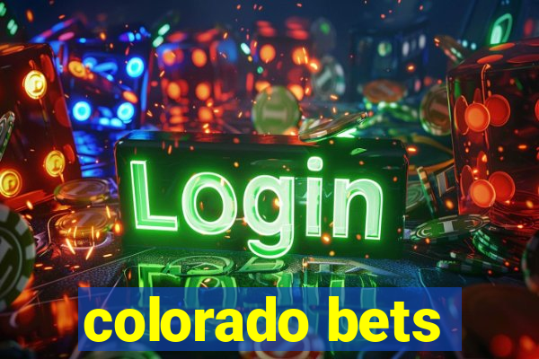 colorado bets