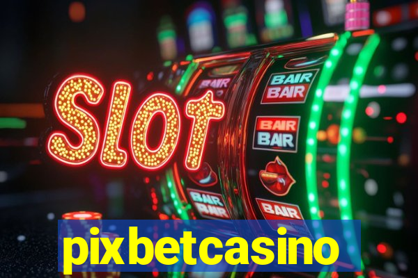 pixbetcasino