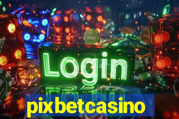 pixbetcasino