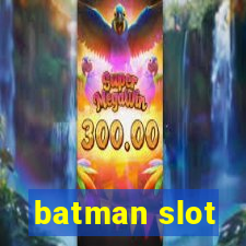 batman slot