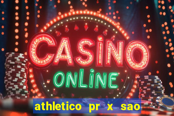 athletico pr x sao paulo palpites