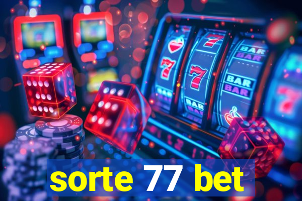 sorte 77 bet