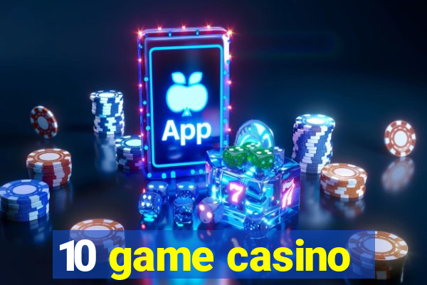 10 game casino