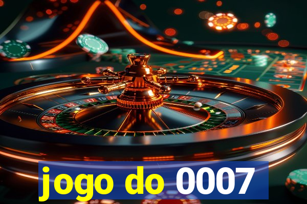 jogo do 0007