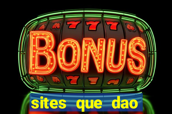 sites que dao bonus de cadastro