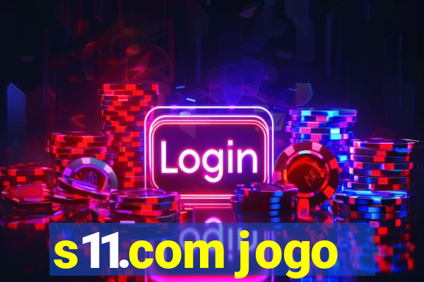 s11.com jogo