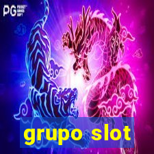 grupo slot