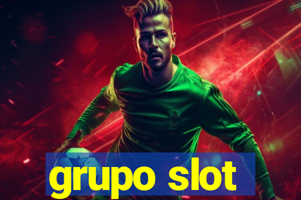 grupo slot