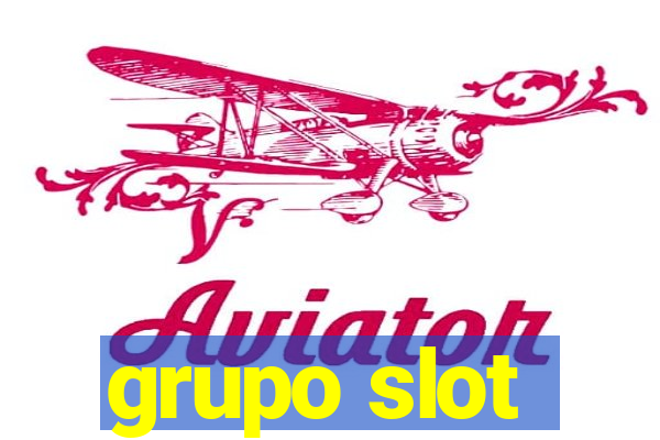 grupo slot