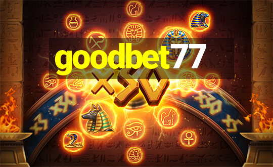 goodbet77