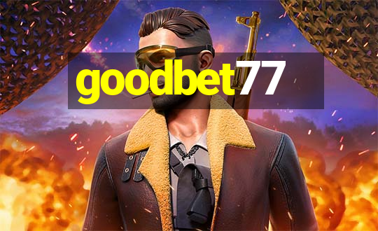 goodbet77