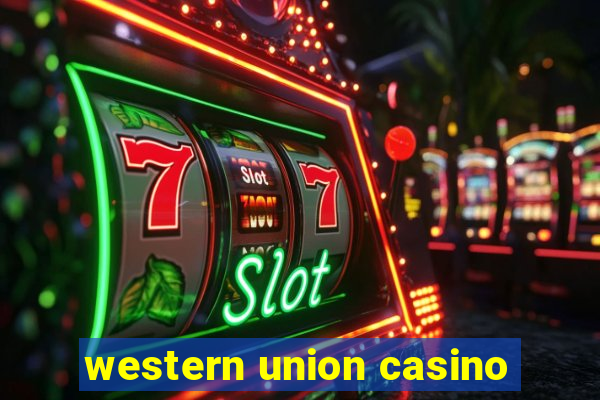 western union casino