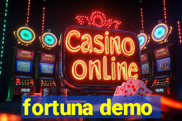 fortuna demo