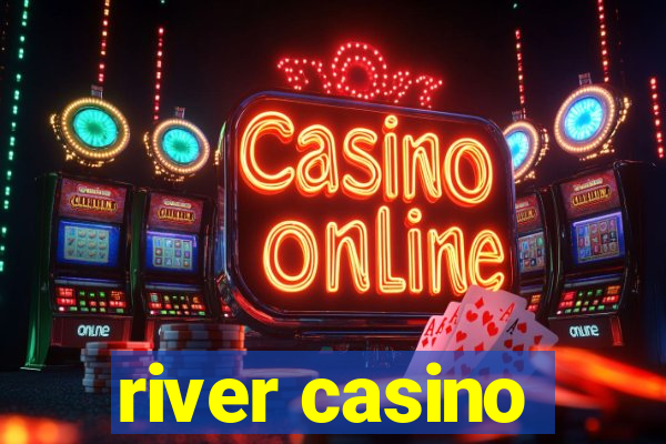 river casino