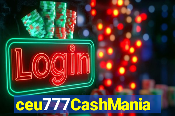 ceu777CashMania