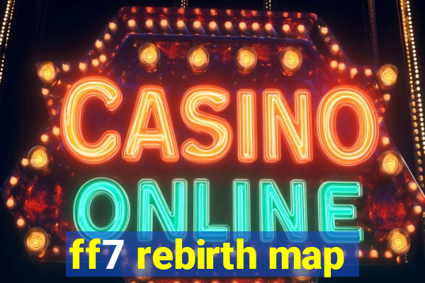 ff7 rebirth map