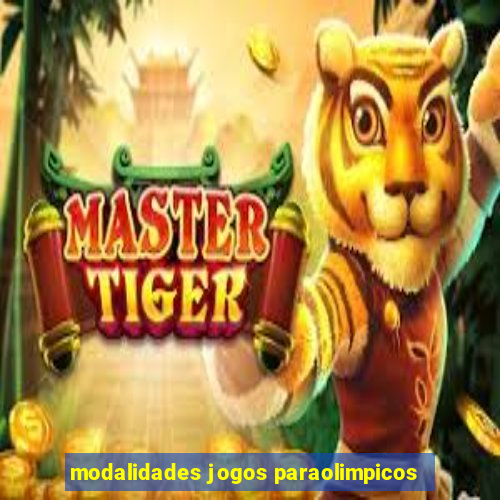 modalidades jogos paraolimpicos