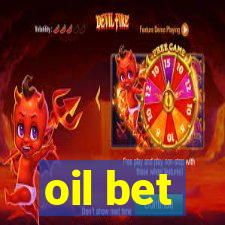 oil bet