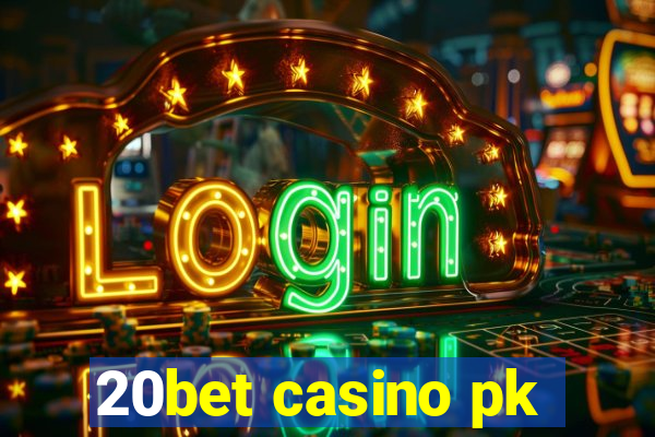 20bet casino pk