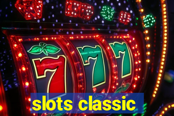 slots classic